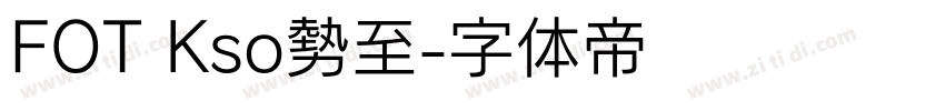 FOT Kso勢至字体转换